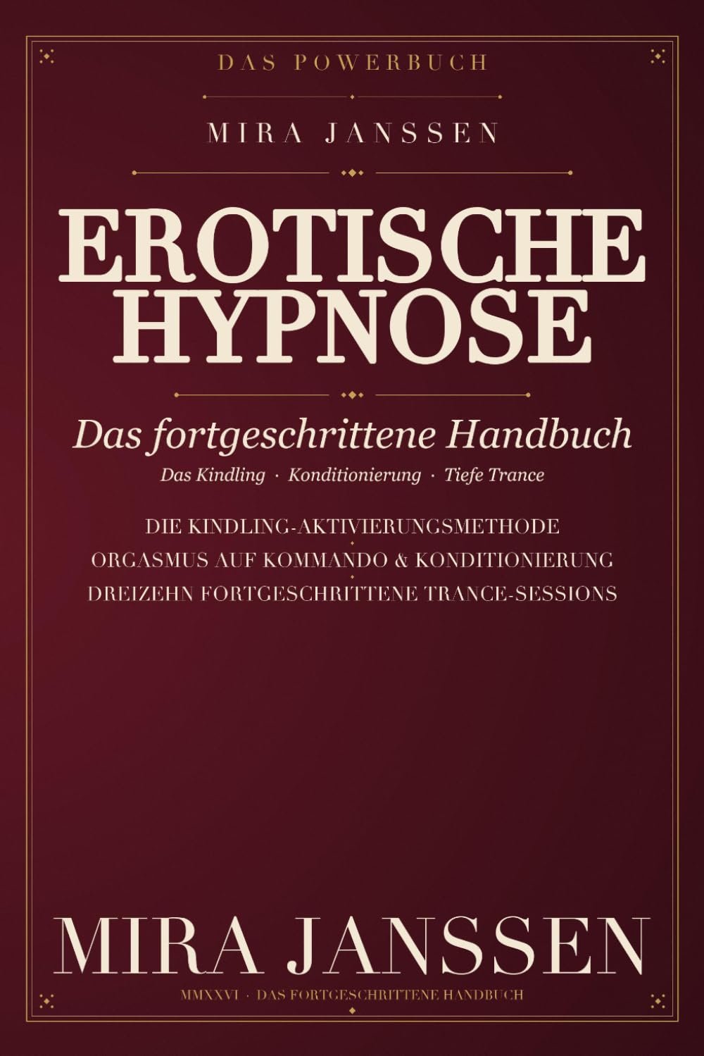 Cover: Erotische Hypnose: Das fortgeschrittene Handbuch von Mira Janssen
