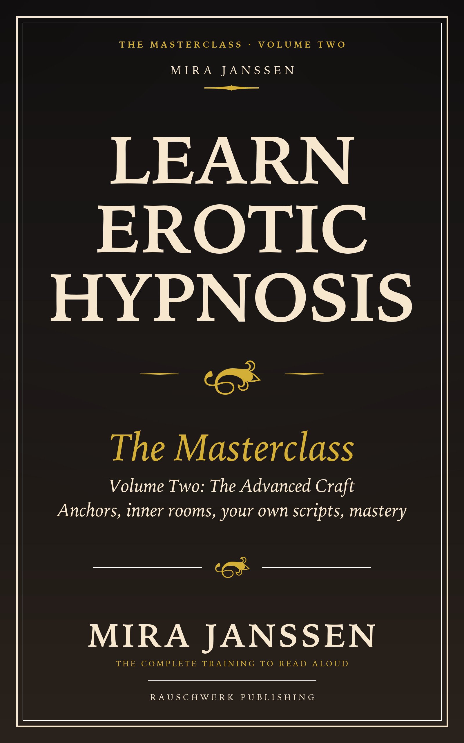 Cover: Learn Erotic Hypnosis: The Masterclass Volume Two