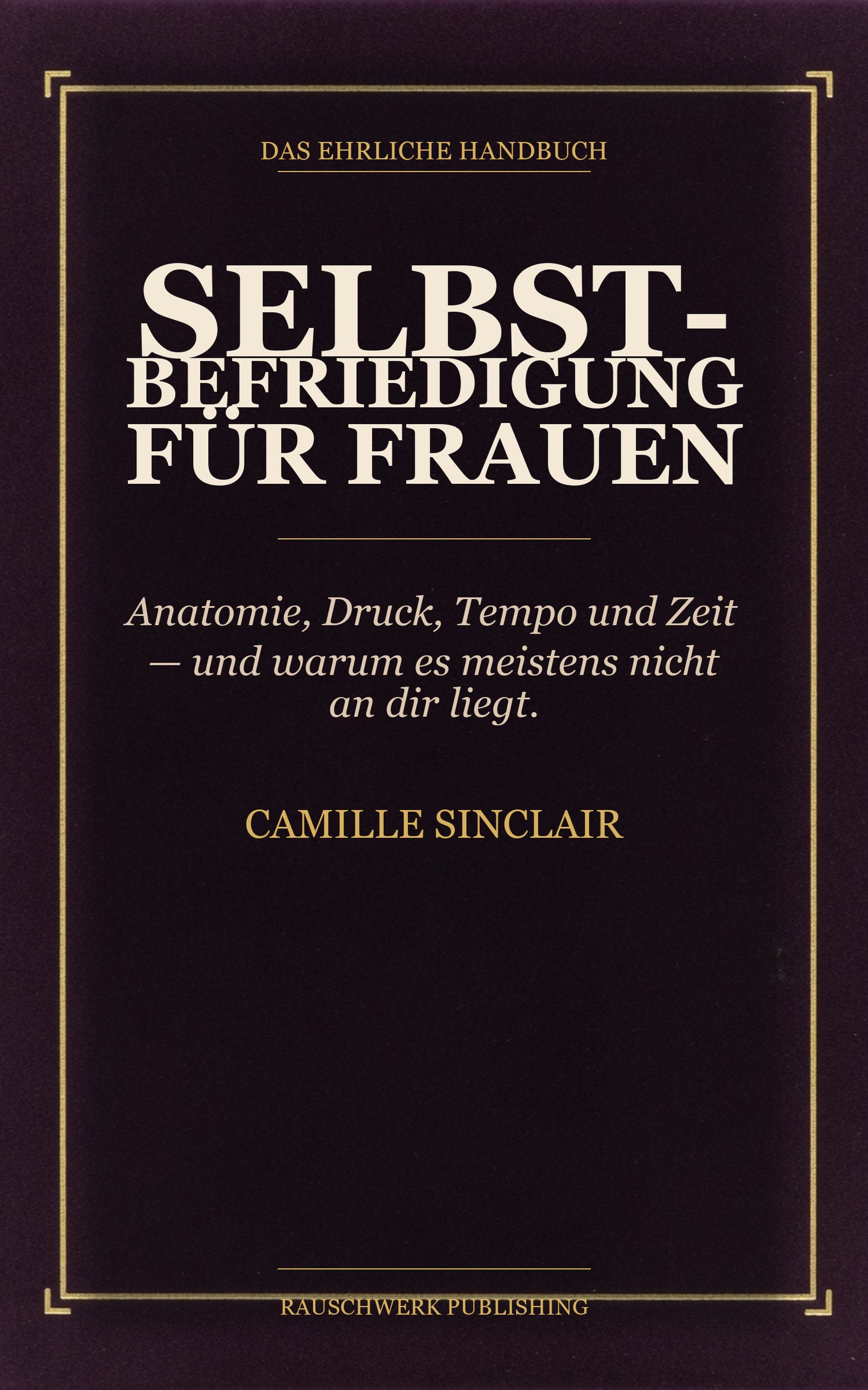 Cover: Selbstbefriedigung für Frauen von Camille Sinclair